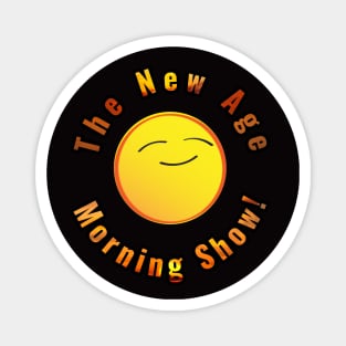 New Age Morning Show Magnet